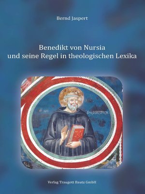 cover image of Benedikt von Nursia und seine Regel in theologischen Lexika